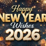 Best Happy New Year Wishes for 2026: Make It Memorable