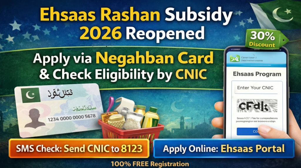 Ehsaas Rashan Subsidy 2026 Reopened