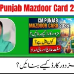CM Punjab Mazdoor Card 2026 Registration Open – How Workers in Punjab Can Apply and Get Full Benefits